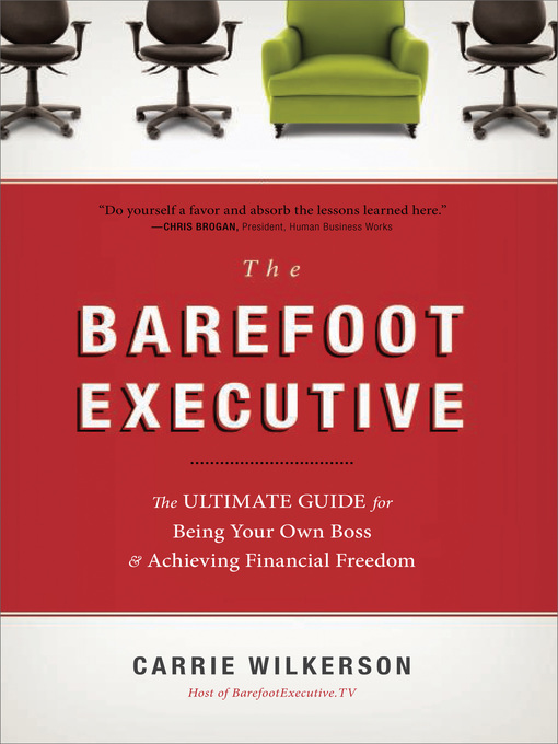 Title details for The Barefoot Executive by Carrie Wilkerson - Available